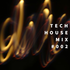 Tech House Mix #002