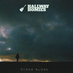 Hallway Homies - Stand Alone (FT. Ali Hanoosh) (OLD)