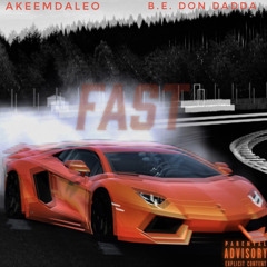 Fast Ft B.E. Don Dadda (Prod. Trouble A)