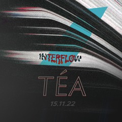 Interflow | Téa // November 2022