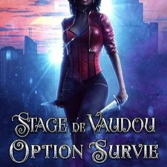 TÉLÉCHARGER Stage de vaudou option survie: Shelby Angeville (Cheyenne White) (French Edition) pour