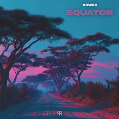 Arwex - Equator