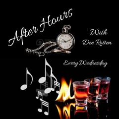 #03 After Hours With Dee Rotten