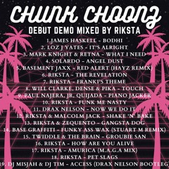 Chunk Choonz Debut Demo - Mixed By Riksta