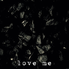 Love Me - slowed (prod. Metlast)