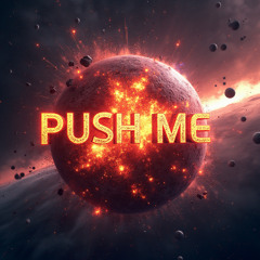 PUSH ME - J4NNICH