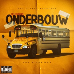 Lil Flosss - Onderbouw