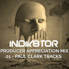 PRODUCER APPRECIATION MIX 01 - PAUL CLARK TRACKS