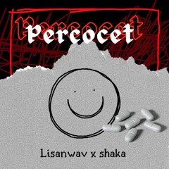 percocet (feat lisanwav)