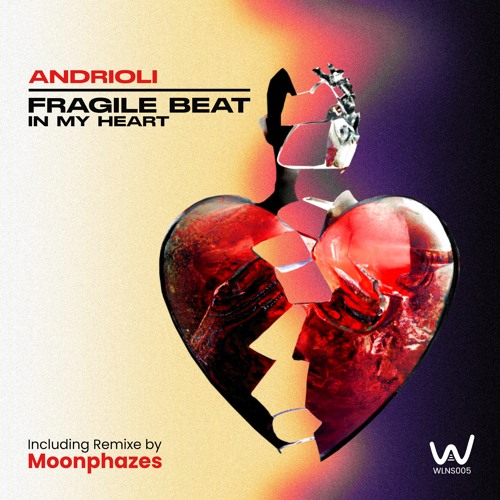 Andrioli - Fragile Beat In My Heart (Moonphazes Remix) ★OUT NOW★