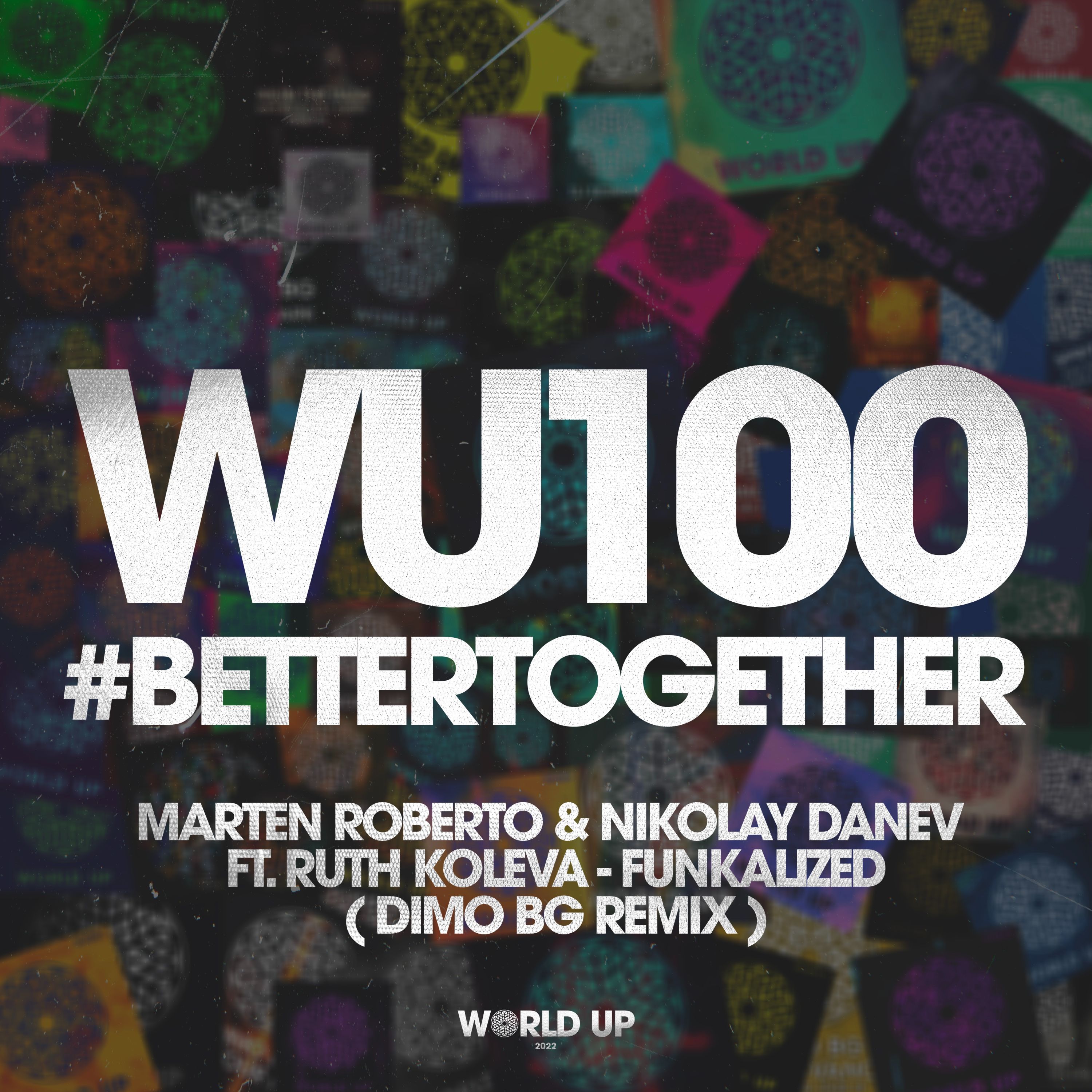 06 Marten Roberto, Nikolay Danev Feat. Ruth Koleva - Funkalized (DiMO (BG) Remix) WU100