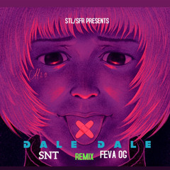 Dale Dale (Remix Feat. Feva OG )