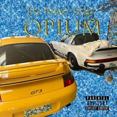 Yungzx - Eu Nao Sou Opium