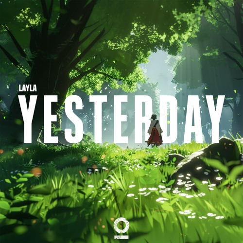 Layla - Yesterday [Outertone Release]