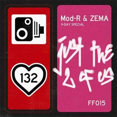 Mod-R & ZEMA - just the 2 of us [FREE DL]