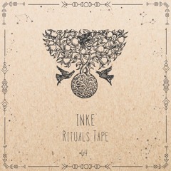 Inke - Rituals Tape•64