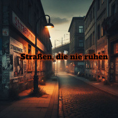 Straßen, die nie ruhen
