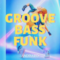 Groove Bass Funk / Background Music (FREE DOWNLOAD)
