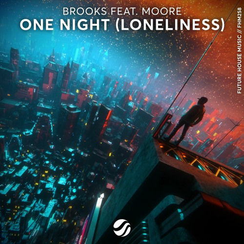 Brooks feat. Moore - One Night (Loneliness)