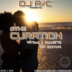 #TheCuration ~ Patios & Sunsets (Soul / R&B)