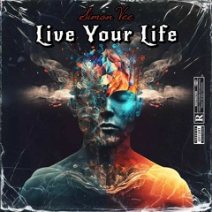 Live Your Life