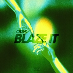 Oder - Blaze It [Premiere]