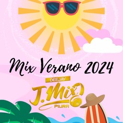 Mix Verano 2024 - Dj J Mix