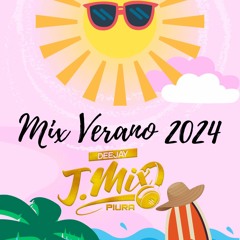 Mix Verano 2024 - Dj J Mix