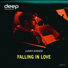 Lucky Choice - Falling In Love