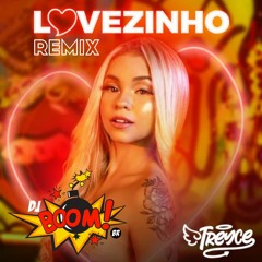 Treyce - Lovezinho [DJ BOOM BR REMIX]