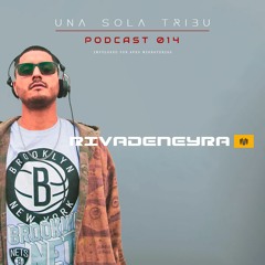 Una Sola Tribu Podcast 014 - Rivadeneyra (Lima, Perú)