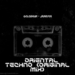 GOLDBAUM - JAMAYKA Oriental Techno (Original Mix)