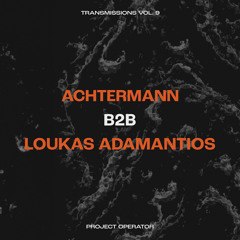 Transmissions 009 - Achtermann b2b Loukas Adamantios