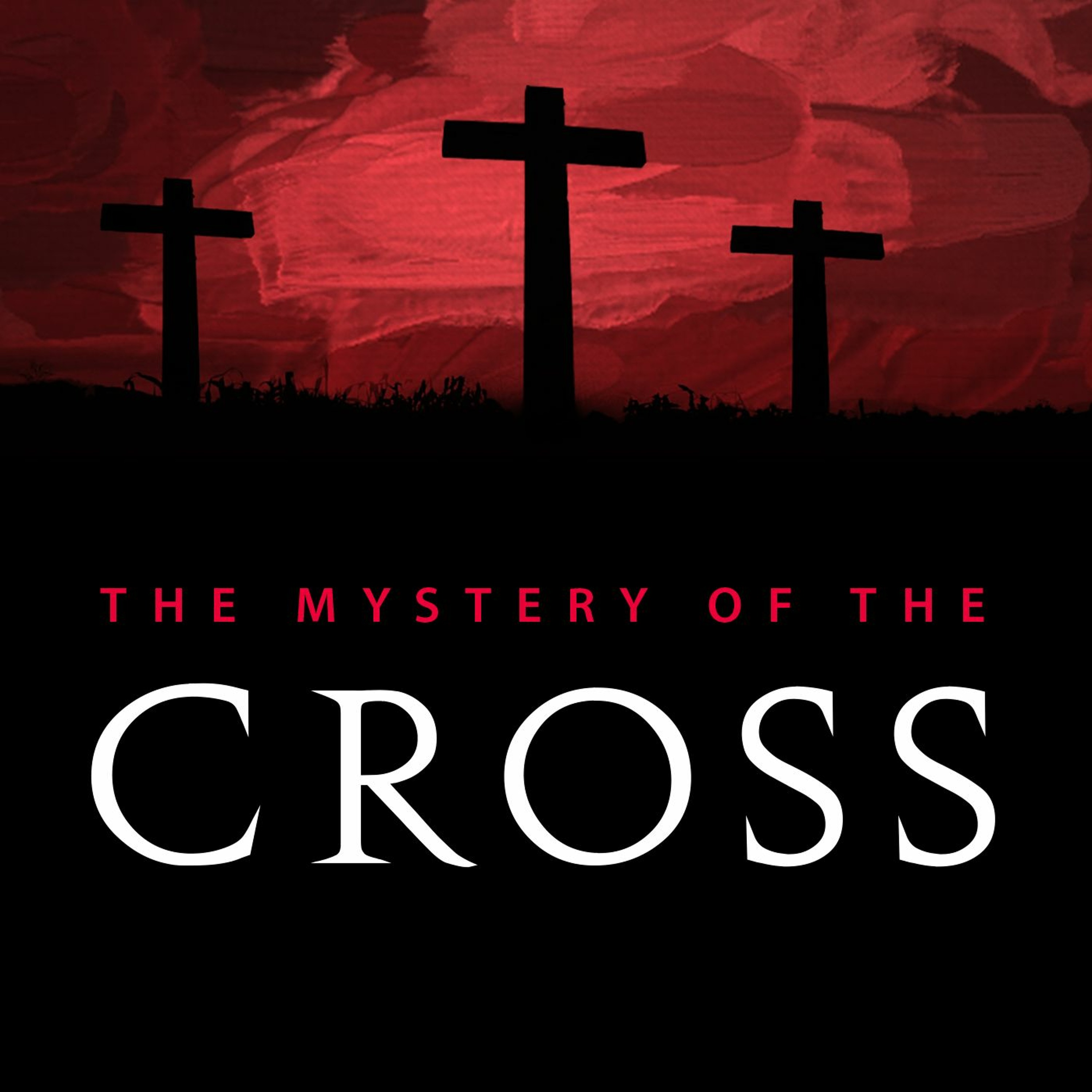 The Mystery of the Cross episode artwork
