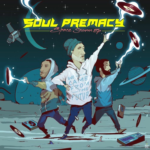 Go Up Feat. Cans - SPACESTORM EP by Soulpremacy