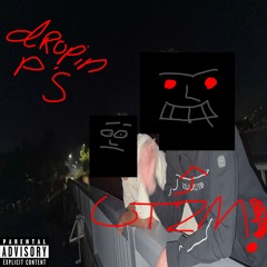 droppin ps