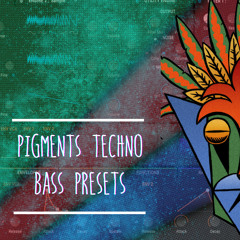 Pigments Techno Bass Presets