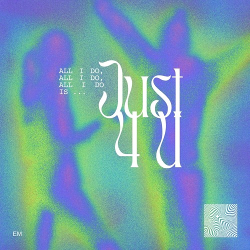 Just 4 U