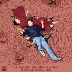 A.R. Rahman - Yeh Haseen Waadiyan (8-Bit Culprit Remix)