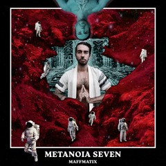 Metanoia Seven