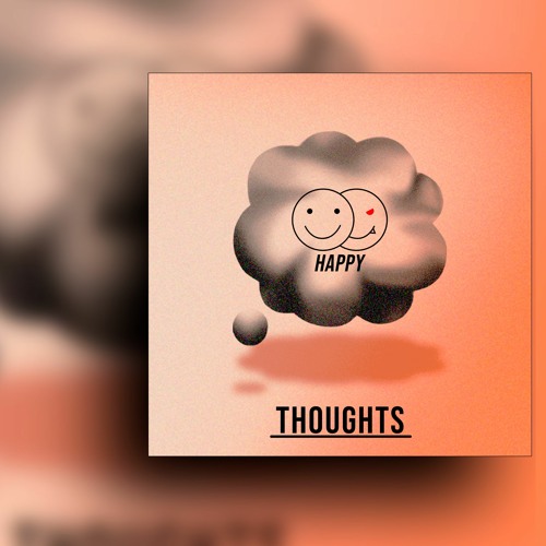 Happy - Thoughts