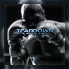 TEARDOWN W/ MARCELLOBOY
