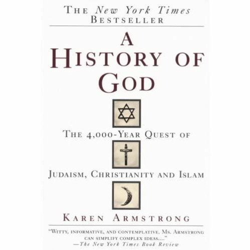 Download Epub A History Of God The 4 000 Year Quest Of Judaism Christianity And Islam Unlimi By Jeanne Peil