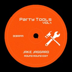 Jake Jaggard - Round Round [Party Tools Vol.1]