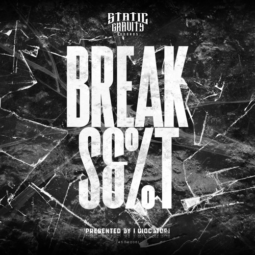 I Giocatori - Break Shit (#SGR006)
