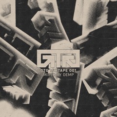 GTG Mixtape 001 | Mixed by Demp
