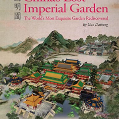 download PDF 💛 China's Lost Imperial Garden: The World's Most Exquisite Garden Redis