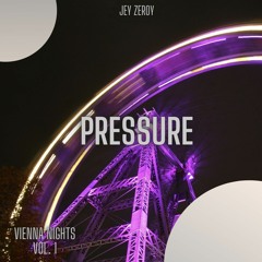Jey Zeroy - Pressure