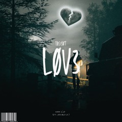 Isn't Love ( FT. Doubl3 D )