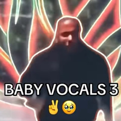 Baby Vocals 3